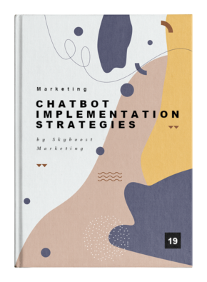 Chatbot Implementation Strategies: Unleashing the Power of Intelligent Assistants