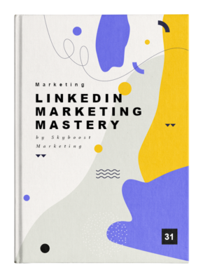 LinkedIn Marketing Mastery: Proven Strategies from Top Companies