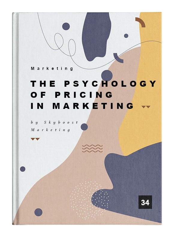 The Psychology of Pricing in Marketing: The Art and Science of Influencing Consumer Behavior